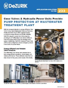 Cone Valves & Hydraulic Power Units Provide: PUMP PROTECTION AT WASTEWATER TREATMENT PLANT